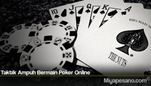 Taktik Ampuh Bermain Poker Online